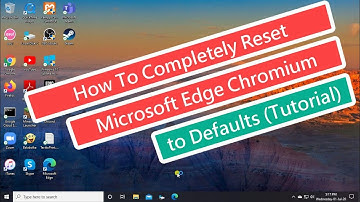 How To Completely Reset Microsoft Edge Chromium to Defaults