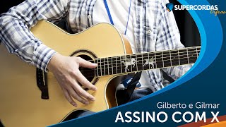 Vídeo de Assino Com X (part. Gilberto E Gilmar)