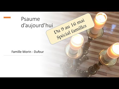 Psaume 102 - 16 mai et 14 juillet