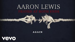 Video thumbnail of "Aaron Lewis - Again (Lyric Video)"