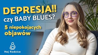 DEPRESJA Poporodowa co to jest, jak można ją Leczyć, i jaka jest różnica między nią a BABY BLUES