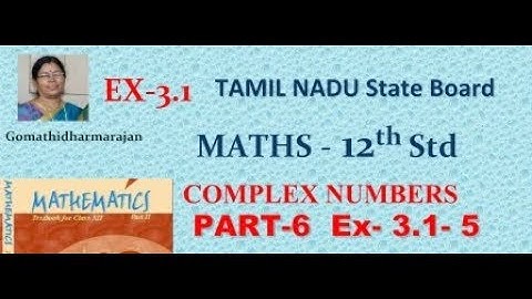 12th Maths [Vol I Part-6] Complex numbers Ex 3.1 sum 5 Gomathi dharmarajan