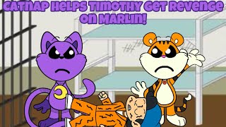 Catnap helps Timothy get revenge on on Marlin! (Part 4)