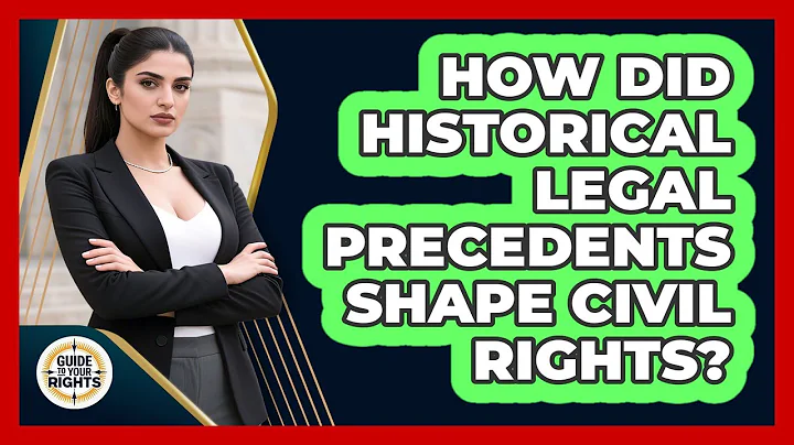 How Did Historical Legal Precedents Shape Civil Rights? - Guide To Your Rights