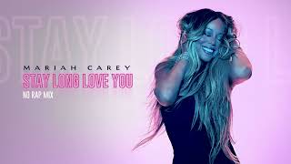 Mariah Carey - Stay Long Love You (No Rap Mix)