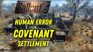 Covenant Settlement: Human Error Quest (Walkthrough) | Fallout 4
