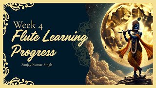 Week 4  | Flute learning progress #flutelearner #flute #music #flutemusic #indianflute