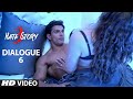 Hate Story 3 Dialogue Promo Ek Vaishya Bhi Sex Ke Paise Nahi Leti T Series