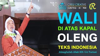 KISAH WALI BERSAFARI DIATAS KAPAL YANG OLENG || ABAH KH  UCI TURTUSI