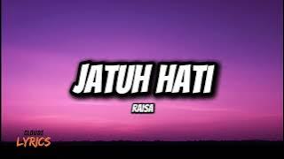 Jatuh Hati - Raisa (Lirik)