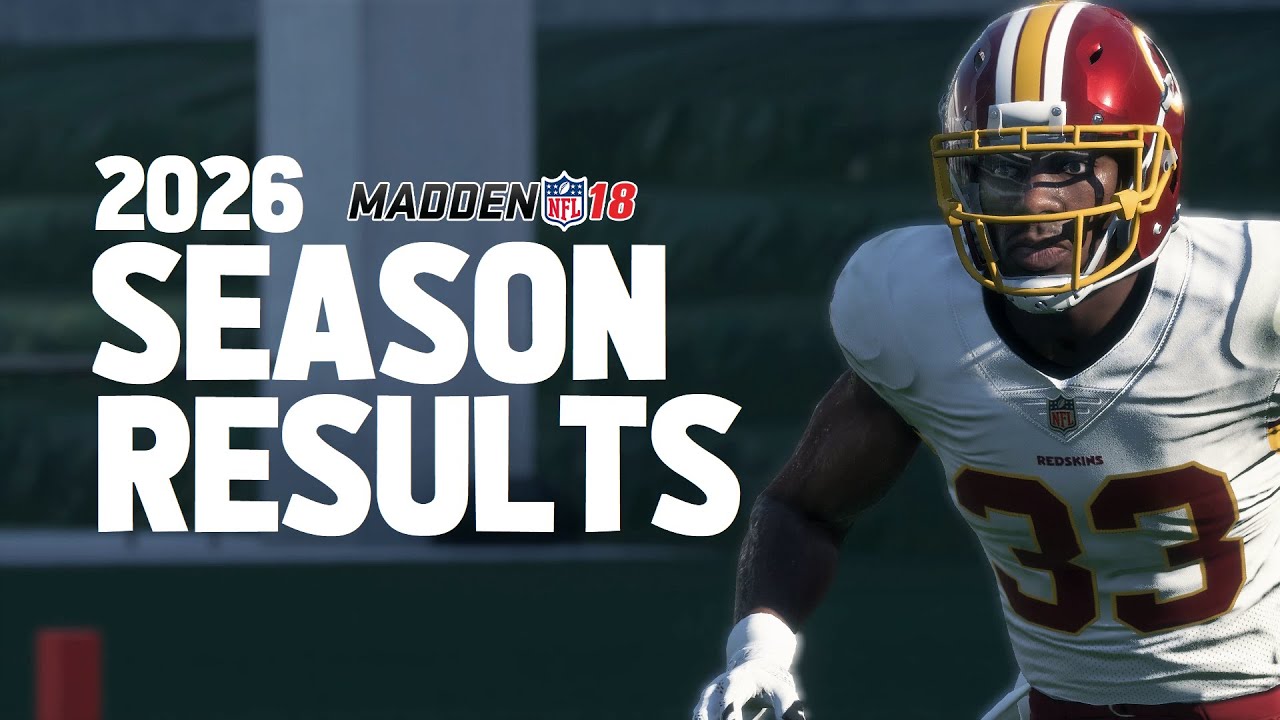 2026 Season Results Plus Madden 19 Franchise Team Washington 