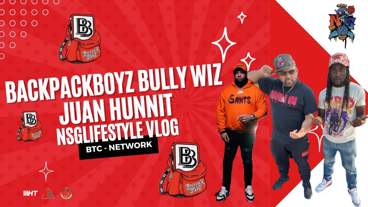 BackPackBoy Bully Wiz in DC with Juan Hunnit NSG Lifestyle
