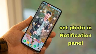how to set photo on notification panel change profile photo of notification bar photo kaise lagayen screenshot 5