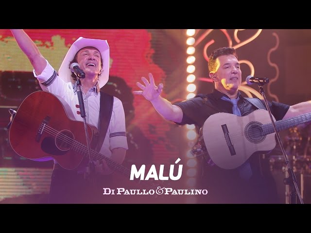 Di Paullo Paulino - Malú Ao Vivo