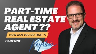 Truth About Part-Time Real Estate Agents