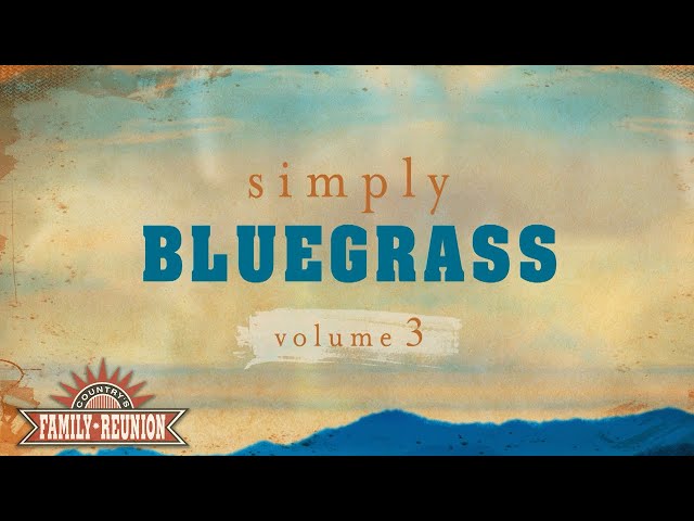 Country's Family Reunion: Simply Bluegrass - Full Episode 3 - YouTube