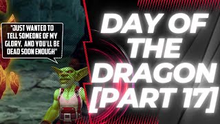 Goblin Tells Main Character Full Evil Plan Just For The Lulz-【Day of the Dragon Part 17】- [WoW Lore]