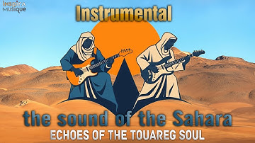 🎸 The Sound of the Sahara – Echoes of the Tuareg Soul