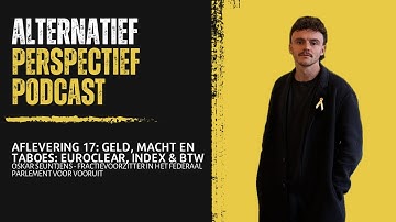 Geld, macht en taboes: Euroclear, index & BTW met Oskar Seuntjens | Alternatief Perspectief | Ep. 17