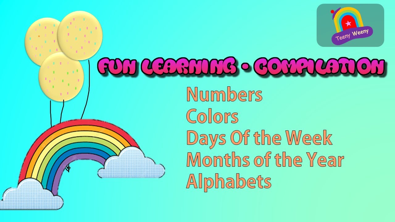 Teeny Weeny Fun Learning - Compilation Videos - YouTube