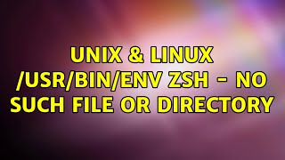Unix & Linux: /usr/bin/env: zsh -: No such file or directory (2 Solutions!!)
