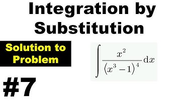 Integral Calculus - Solution to problems on Integration by Substitution - Problem #7