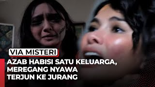 AZAB HABISI SATU KELUARGA, MEREGANG NYAWA TERJUN KE JURANG - Jodoh Wasiat Bapak Babak 2