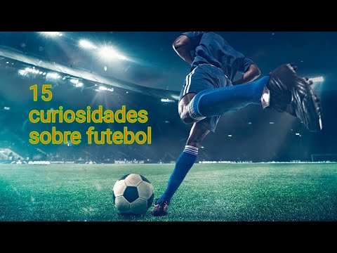 15 curiosidades sobre futebol