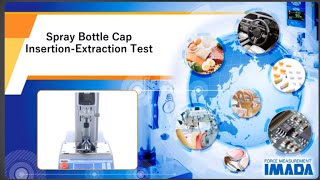 Spray Bottle Cap Insertion Extraction Test