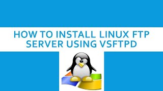 How to Install Linux FTP Server using Vsftpd