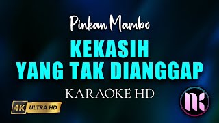 Kekasih Yang Tak Dianggap Karaoke - Pinkan Mambo