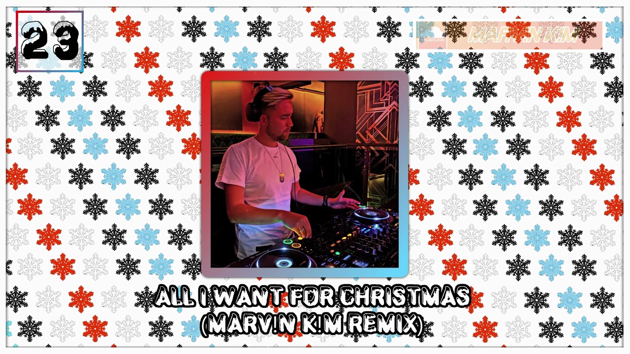 Mariah Carey All I Want For Christmas Marv n K m Remix ADVENT mariah-carey-all-i-want-for-christmas-marv-n-k-m-remix-advent