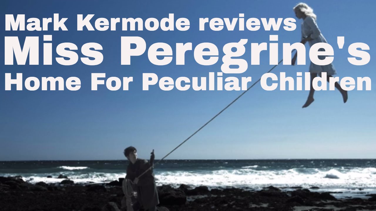 Miss Peregrine's Home For Peculiar Children reviewed by Mark Kermode