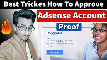 I Got Approve Google Adsense Account Within 3 Days - Tricks For Adsense Approval In 2019
