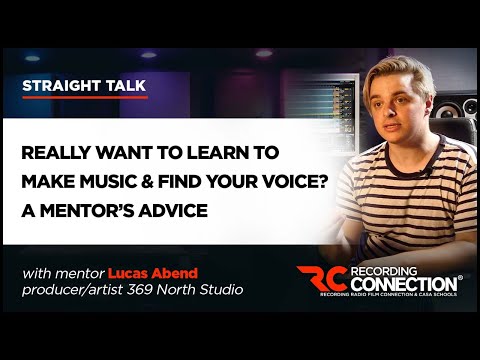 Want to Learn to Make Music? Want to Find Your Voice? A Pro's Advice.