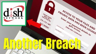 DISH NETWORK Customers UPSET with Ransomware INCIDENT