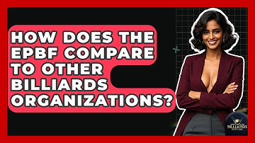 How Does The EPBF Compare To Other Billiards Organizations? - Billiards Hustlers