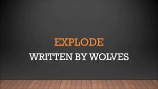 Written By Wolves | Explode (Lyrics) Information