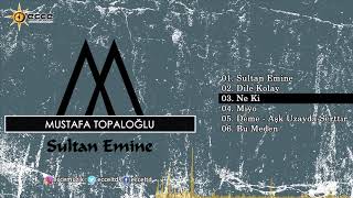 Ne Ki - Mustafa Topaloğlu