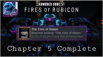 Armored Core 6: Chapter 5 Complete Playthrough (Fires of Raven Ending) w/Timestamps