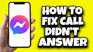 How To Fix Call Did Not Answer In Facebook Messenger (Solved)