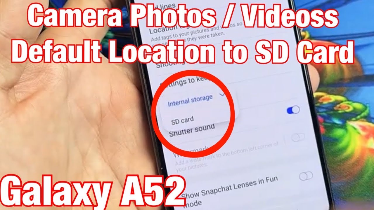 Galaxy A52 Make SD Card Default Location For Camera Photos Videos