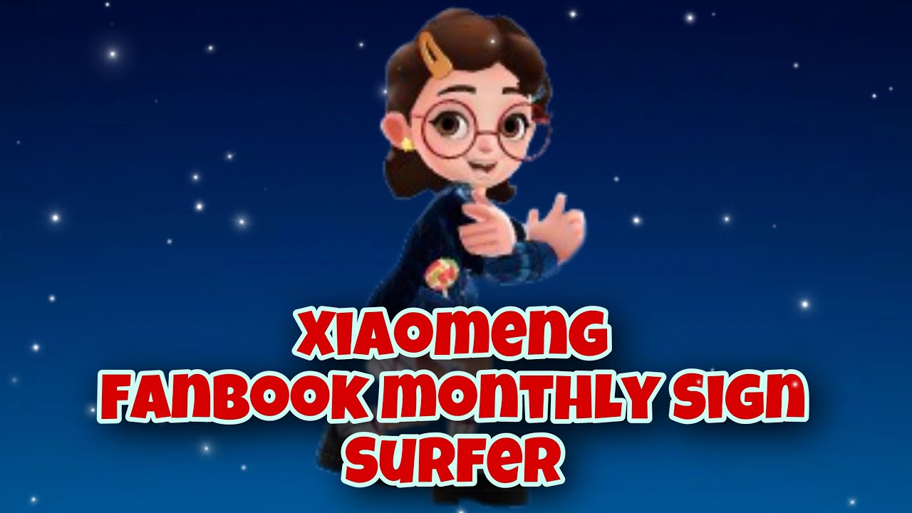Subway Surfers Chinese Version : Xiaomeng -(Fanbook Monthly Sign up Surfer ) 🍭