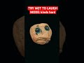 TRY NOT TO LAUGH😭😭😭😭