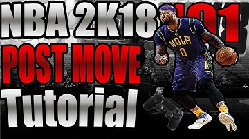 NBA 2K18 BIGMAN POST MOVE TUTORIAL WITH HANDCAM