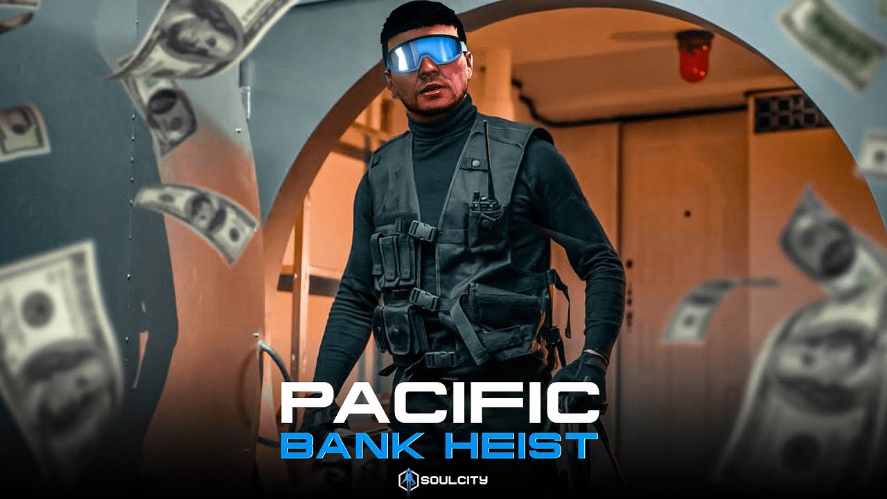 🔴LIVE - PACIFIC BANK ROBBERY TIME / CESAR MORALES  - GTA 5 RP on SOULCITY by ECHO RP #s8ul