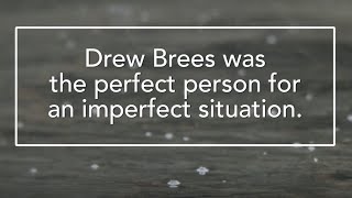 The Drew Brees Story