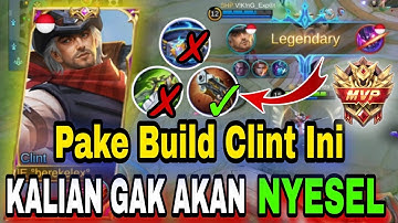 INI BUILD CLINT TERSAKIT 2021 - BUILD CLINT TERSAKIT TOP GLOBAL MOBILE LEGENDS