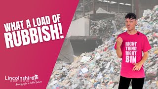 What a load of rubbish | Right Thing Right Bin