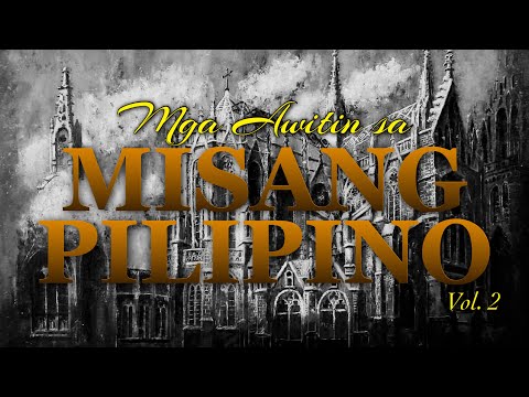Mga Awitin Sa MISANG PILIPINO Vol 2 With Lyrics 